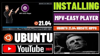 How to install MPV Media Player on Ubuntu 2104  Install MPV in Ubuntu  MPV Player Ubuntu 2021 [upl. by Nivrem]