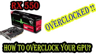 How to Overclock GPU  Overclocking RX 550  Lone Indian Gaming [upl. by Ailana]