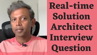 RealTime Solution Architect Interview Question  FAANG amp Key Cloud Service Providers [upl. by Ydisac]