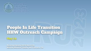 04  NCRA Recycling Update 2023  People In Life Transition HHW Outreach Campaign [upl. by Anawait]