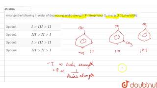 Arrange the following in order of decreasing acidic strength Pnitrophenol I mcresol [upl. by Edra]