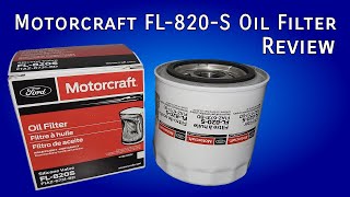 Motorcraft FL820S Oil Filter Review [upl. by Adnohsar]