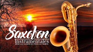 Las 100 Melodías Instrumentales Para Saxofón Suave Más Románticas 🎷 Musica Instrumental Romantica [upl. by Ecirtak281]