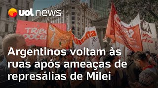 Apesar de ameaças de Milei argentinos protestam contra novo governo [upl. by Alyt]