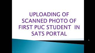 FIRST PU STUDENTS PHOTO UPLOADING IN SAT PORTAL [upl. by Acinehs965]