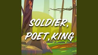 Soldier Poet King [upl. by Ellenig]