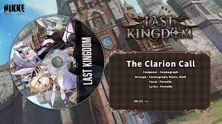 《勝利女神  妮姬》【LAST KINGDOM主題曲 “The Clarion Call”full Ver】｜請從背後，看見真實的我 [upl. by Garber]