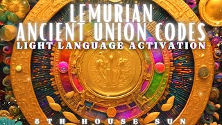 LEMURIAN LIGHT CODES FOR SACRED UNION  Light Language Activation  Ancient Invocation of Love [upl. by Nyladnar]