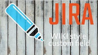 How to create WIKI Render Full text editor Custom Field [upl. by Thorsten]