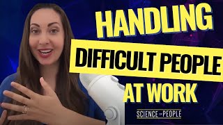 How to Deal with Difficult People at Work [upl. by Rosamond271]