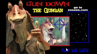 Flash Game Gun Down The Gungan [upl. by Audry]