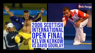 Lawn Bowls 2006 Scottish International Open WBT Final  Kelvin Kerkow vs David Gourlay [upl. by Notsnorb]