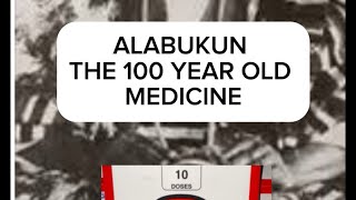 THE STORY BEHIND ALABUKUN MEDICINE AND THE FOUNDER 1918 [upl. by Alasdair]