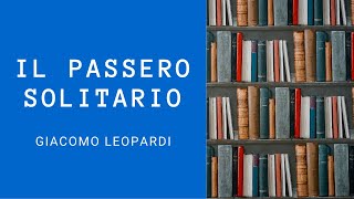 quotIl passero solitarioquot di Giacomo Leopardi  Canti [upl. by Hareenum]