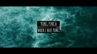 Yung Pinch  When I Was Yung OFFICIAL VIDEO [upl. by Krakow161]