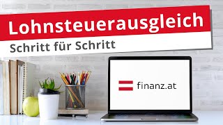 Lohnsteuerausgleich  Schritt für Schritt zur 📑💰 Arbeitnehmerveranlagung in Österreich [upl. by Neumeyer]