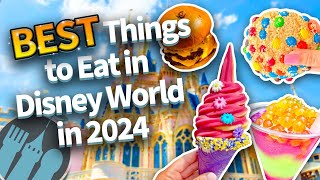 BEST Things to Eat in Disney World in 2024 [upl. by Wiltshire419]