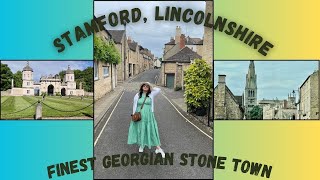 A Day In Stamford  Englands Finest Georgian Stone Town  Simply Samina [upl. by Akli929]