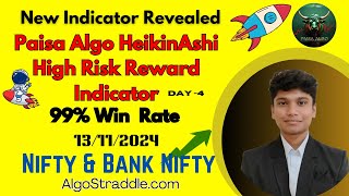 Paisa Algo Heikin Ashi High Risk Reward Indicator 99 131124 Nfty amp Bnk nftyAlgostraddlecom [upl. by Aizatsana]