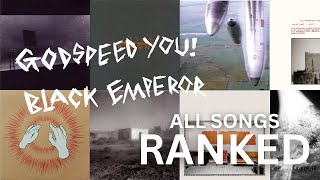 Ranking Every Godspeed You Black Emperor Song [upl. by Ruperta965]