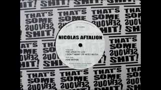 Nicolas Aftalion  I dont want or need much [upl. by Mansfield]