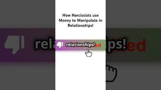 How Narcissists Use Money to Manipulate in Relationships [upl. by Ailyt]