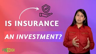 FinEdge  Insurance as an Investment Product [upl. by Platus]