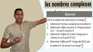 exercices nombres complexes 2 bac  expression complexe rotation  nombre complexe 2 bac pc rotation [upl. by Alesiram]