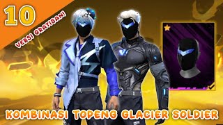 916 TOP 10 KOMBINASI TOPENG GLACIER SOLDIER BUNDLE  VERSI GRATISAN 2023  GARENA FREE FIRE [upl. by Drofhsa]