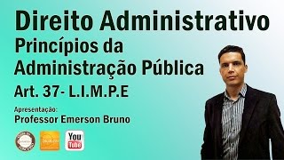 CF88  Art 37 Caput  Parte I Princípios da Adm Pública  Introdução [upl. by Retha]