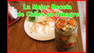 CHILES EN VINAGRE  La Mejor Receta de Chiles Jalapeños en Escabeche [upl. by Nnaeilsel]