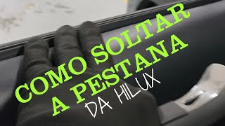 COMO SOLTAR A PESTANA DA HILUX [upl. by Attela]