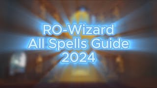 RO WIZARD ALL SPELL LOCATIONS 2024  NEW SPELLS UPDATE [upl. by Mendelson999]