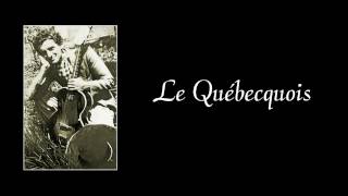 LE QUÉBECQUOIS – version instrumentale avec paroles [upl. by Ykcir]