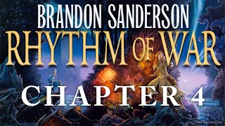 Chapter Four—Rhythm of War by Brandon Sanderson [upl. by Pillihpnhoj]