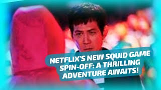 NETFLIXS NEW SQUID GAME SPINOFF A THRILLING ADVENTURE AWAITS [upl. by Jennie]