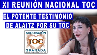 El potente testimonio de Alaizt por su TOC TOC Granada Asociación [upl. by Atekihc291]