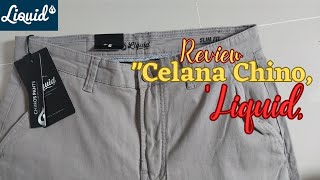 Celana Chino Pria Terbaru dari Liquid  WK33 TV [upl. by Etnaihc758]