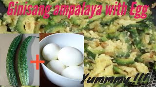 How to cook Ginisang Ampalaya with Egg Tortang Ampalaya [upl. by Ahsinnek694]