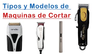 TIPOS Y MODELOS DE MAQUINAS DE CORTAR PELO  En Español [upl. by Thgiwed965]