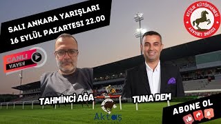 17 Eylül Salı ANKARA Koşu Yorumları  Tuna Dem [upl. by Corvese]