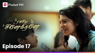 Velai Kedaichucuchu  வேலை கிடைச்சுடுச்சு  Ragasiya Snehithane  Episode 17  Pocket FM [upl. by Hong]