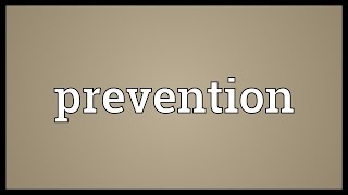 Prevention Meaning [upl. by Nairahcaz]