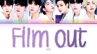 BTS 防弾少年団 – Film Out Color Coded Lyrics KanRomEng [upl. by Angrist]