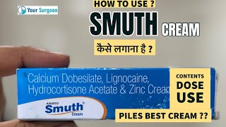 Smuth cream  How to use  Contents  best piles cream in India  How to apply smuth ointment [upl. by Llenwahs]