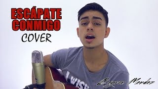 EscÃ¡pate Conmigo  Wisin Ft Ozuna Cover Bayron Mendez [upl. by Grannia]