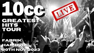 10cc Greatest Hits LIVE Hamburg 20th Nov 2023 livemusic [upl. by Misti341]