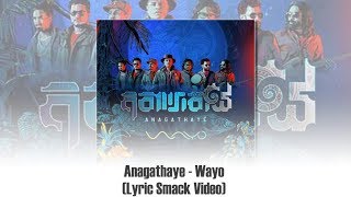 WAYO  Anagathaye අනාගතයේ Lyric Video [upl. by Yllor]