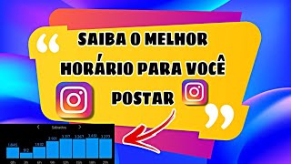 COMO SABER O MELHOR HORÁRIO PARA POSTAR NO INSTAGRAM  MELHOR HORÁRIO PARA POSTAR NO INSTAGRAM [upl. by Tattan]