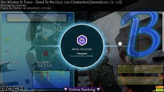 700k Rank passes Dead To Me  extrad1881 AR 10  Osu [upl. by Supple29]